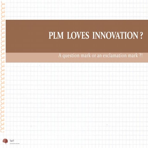 Presentation: PLM loves Innovation PI 2013 Berlin