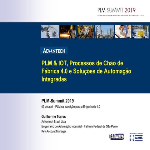 PLM Summit 2019 - A04 - Guilherme Torres - Advantech