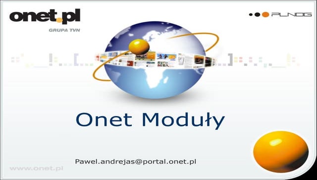 PLNOG 4: Paweł Andrejas - Onet Moduły