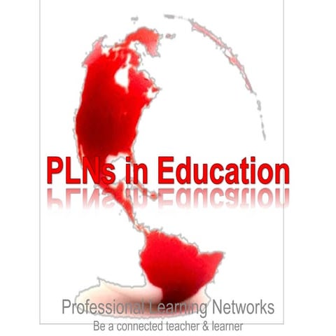 Creating & Using PLNs in Education