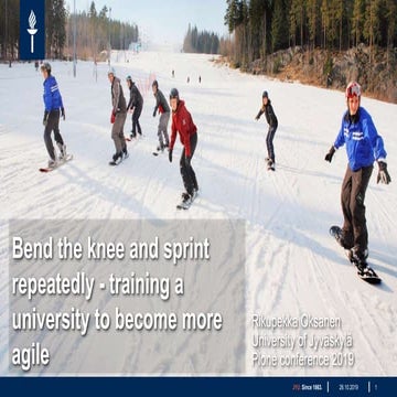 Bend the knee and sprint repeatedly - training a university to become more agile