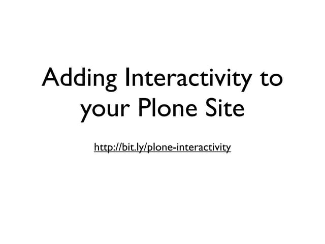 Plone Interactivity