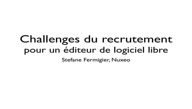 Challenges du recrutement pour un editeur de logiciel libre