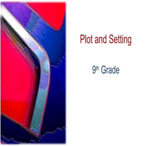 Plot and setting 9