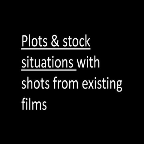 Plots and stock situations
