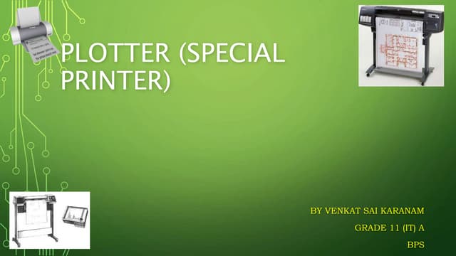 Printer Plotter (special printers )