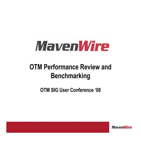 OTM Performance Review and Benchmarking