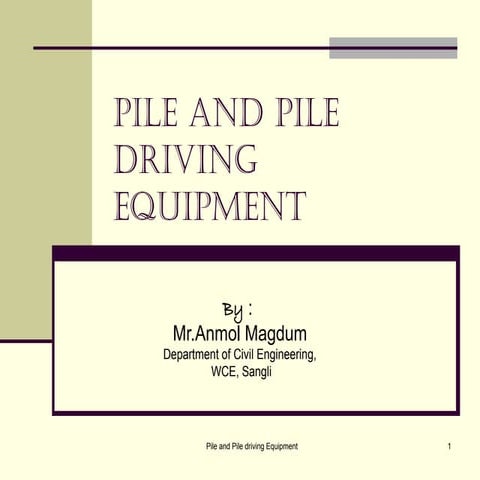 pile construction & driving equipment.ppt