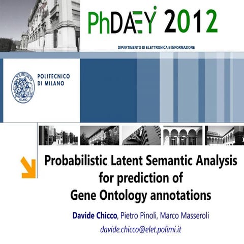 "Probabilistic Latent Semantic Analysis for prediction of Gene Ontology annotations" - Davide Chicco (PoliMi) @ Dei PoliMi PhDay 2012