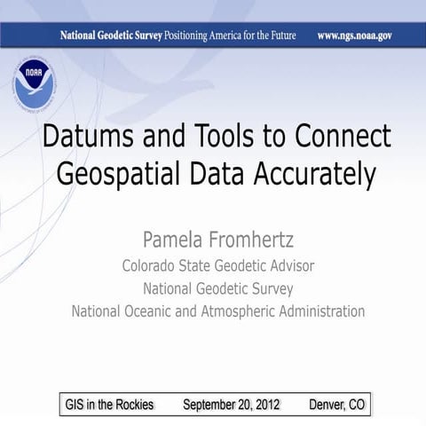 2012 PLSC Track, Datums and tools to connect geospatial data accurately, Pame...