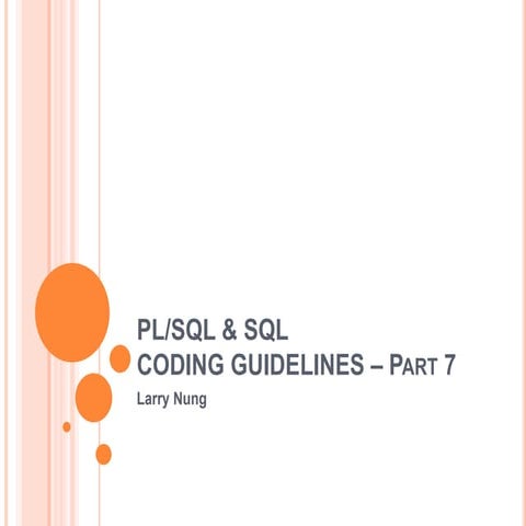 PL/SQL & SQL CODING GUIDELINES – Part 7 | PPT