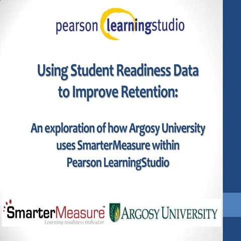 Argosy University Uses SmarterMeasure with Pearson Learning Studio | PPTX