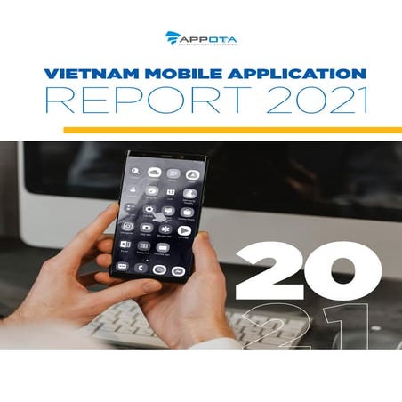 VIETNAM MOBILE APPLICATION REPORT 2021