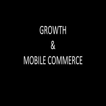 Mobile Commerce - Growth 101