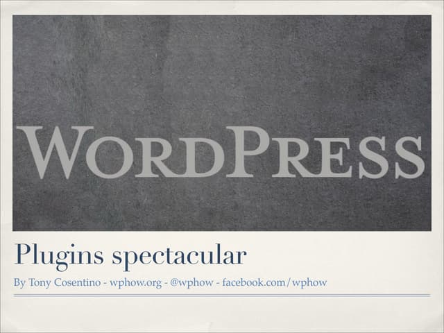 Plugins Spectacular WordCamp Sydney 2012