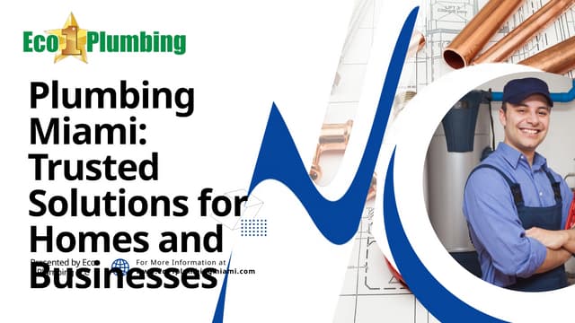 Plumbing Miami Trusted Solutions For Homes And Businesses PPTX 55d69ea2 Thumbnail 