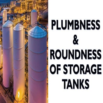 Plumbness & Roundness of storage tanks