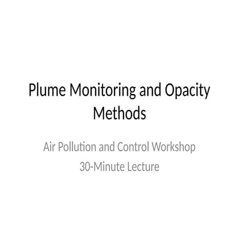 Plume_Monitoring_and_Opacity_Methods_Presentation.pptx