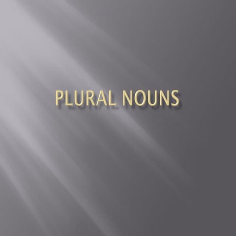 Plural nouns