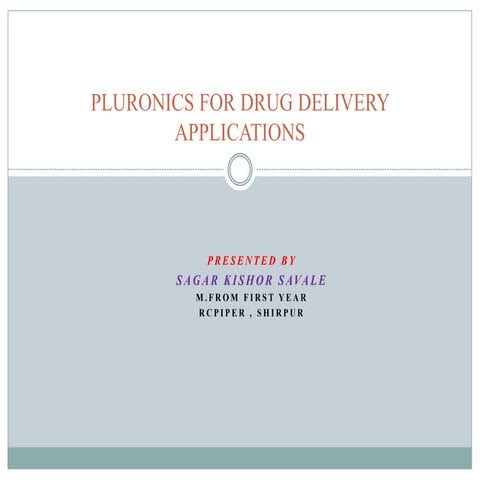 Pluronicsfordrugdelivery 140723063811-phpapp01
