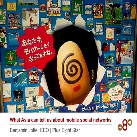Mobile Social Networks Best Practices from Asia