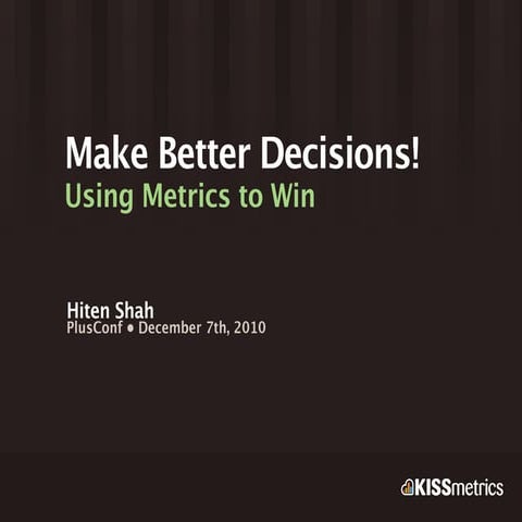 Make Better Decisions!