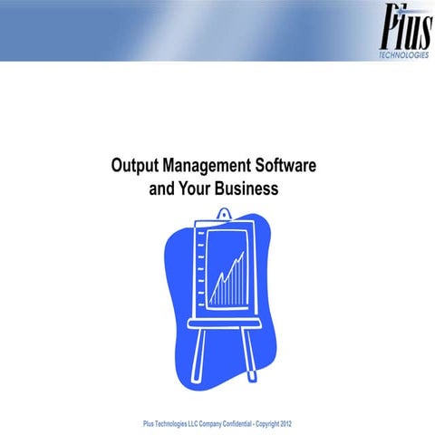Output Management Software and Your Business