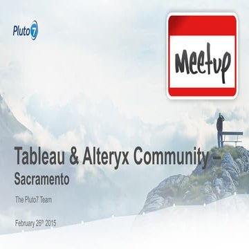 Pluto7    meetup -sacramanto -  2015 version3