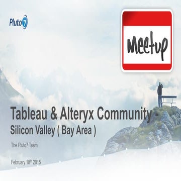 Pluto7    meetup -silicon valley -  2015 version3