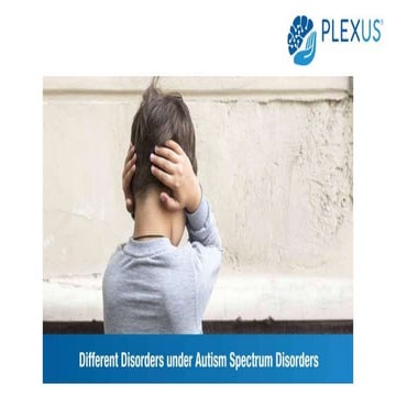 Different Disorders under Autism Spectrum Disorder
