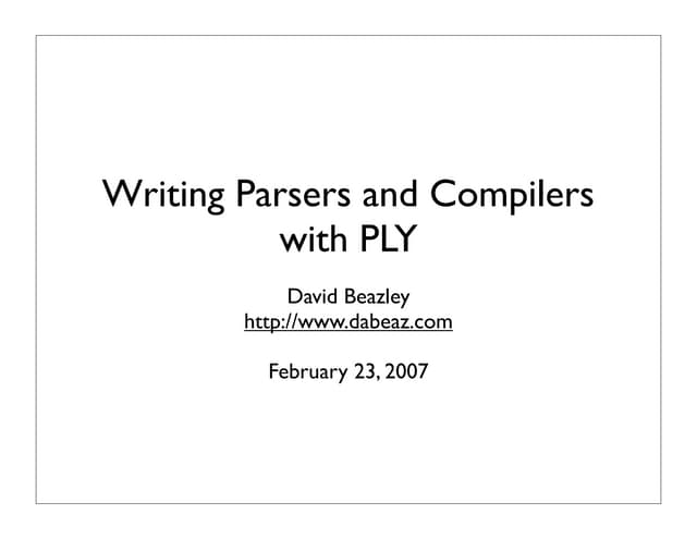 Writing Parsers and Compilers with PLY