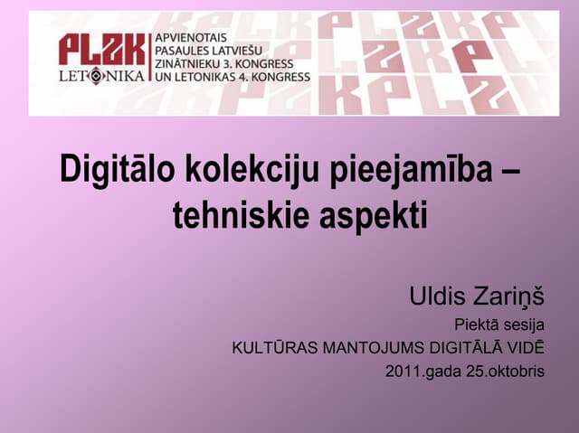 Digitālo kolekciju pieejamība – tehniskie aspekti