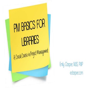 PM Basics for Libraries: A Crash Course in Project Management
