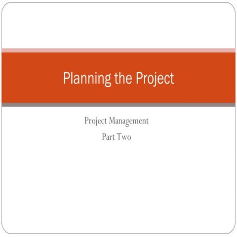 Project Management Part Two