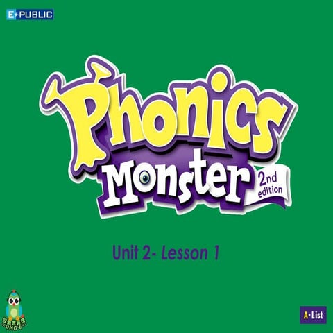 Monster phonics Lesson 1 -- Level 2.pptx