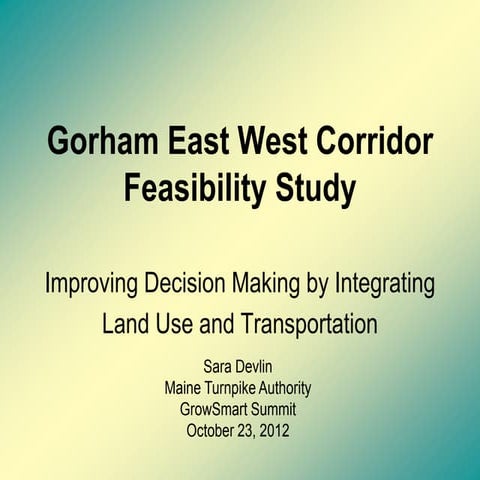 Sarah Devlin - Gorham East West Corridor Feasibility Study