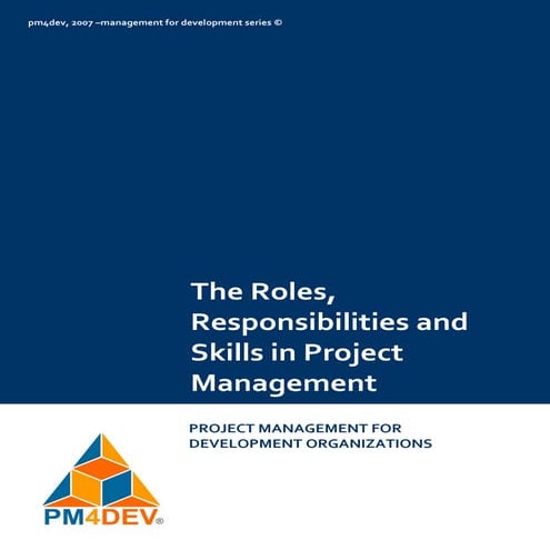 Pm4 dev the-roles-responsibilities-and-skills-of-project-managers