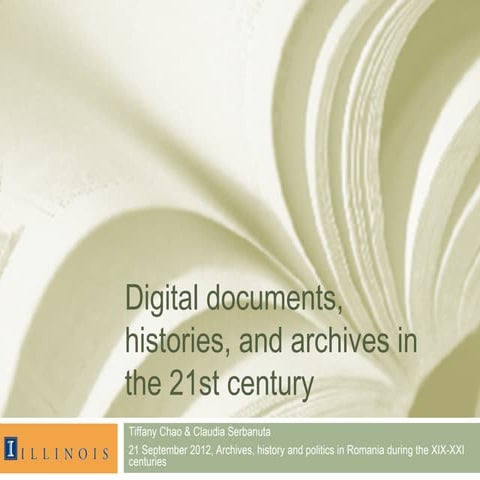 Digital Documents, Histories and Archives in the 21st century | PPT