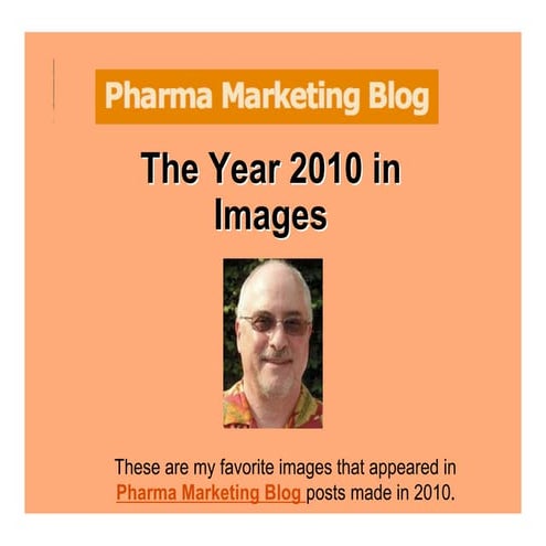 Pharma Marketing Blog 2010: The Year in Images