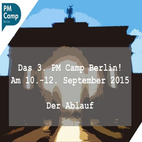 PM Camp Berlin 2015 Format und Ablauf