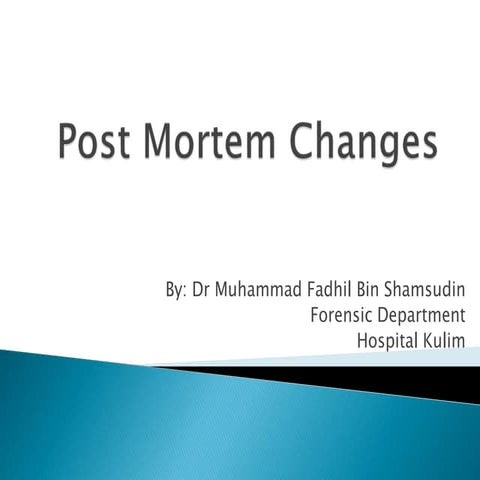 Post mortem changes