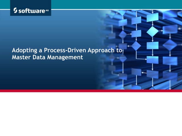 Adopting a Process-Driven Approach to Master Data Management