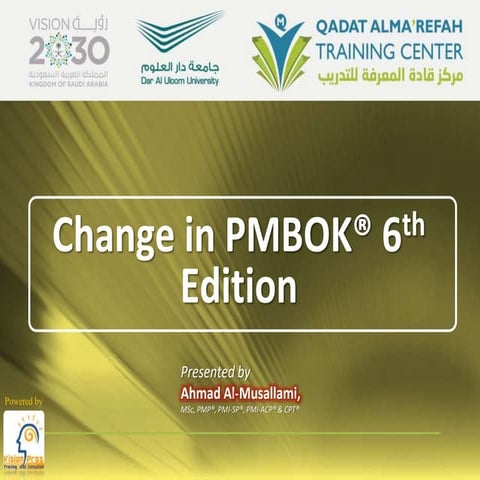 Change in PMP Exam PMBOK 6th Edition, Presentation by Ahmad Al-Musallami