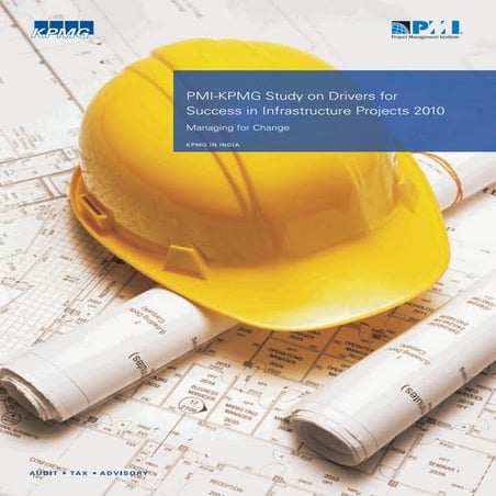 Pmi kpmg study on drivers for success in inrastructure projects 2010