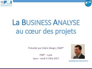La Business Analyse au coeur des projets