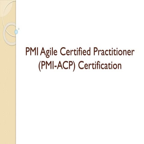 PMI Agile Certified Practitioner Certification Overview