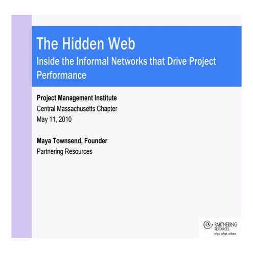 Hidden Web: How Informal Networks Drive Project Performance