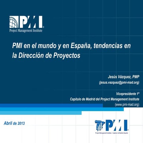 PMI en el mundo y en España, tendencias en la dirección de proyectos