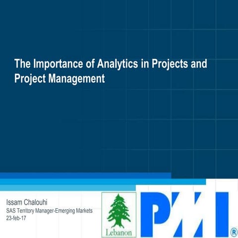 The Importance of Analytics in Projects and Project Management by Issam Chalouhi