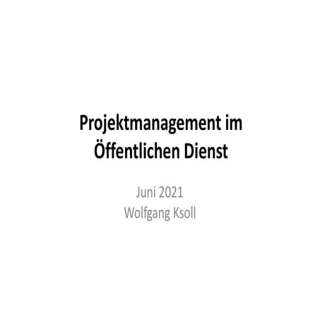 Projektmanagement im Öffentlichen Dienst